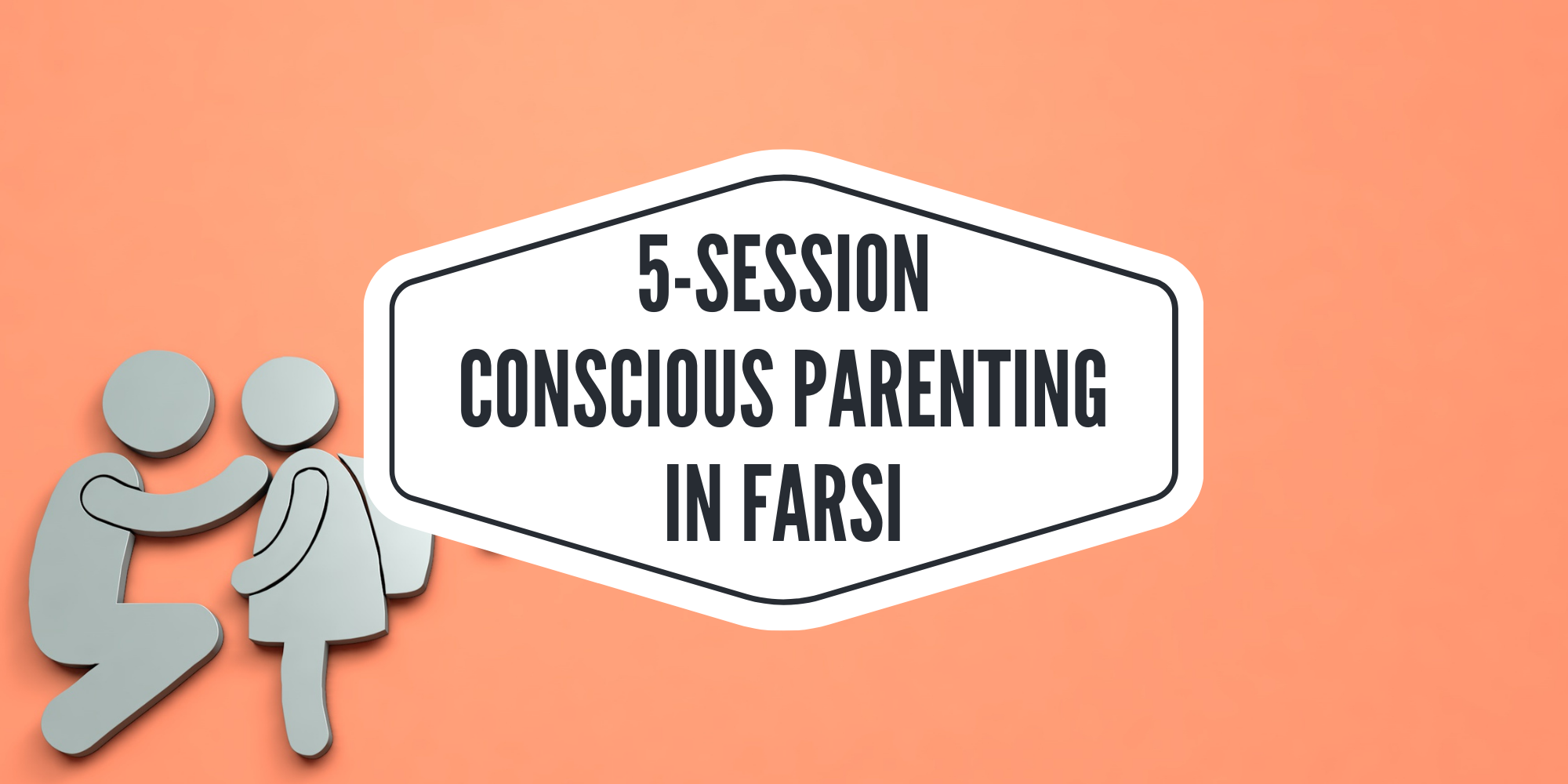 Dr. Arayeh - Conscious Parenting in Farsi